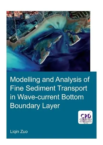 Cover of Modelling and Analysis of Fine Sediment Transport in Wave-Current Bottom Boundary Layer