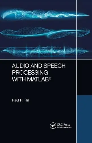 Cover of Audio and Speech Processing with MATLAB