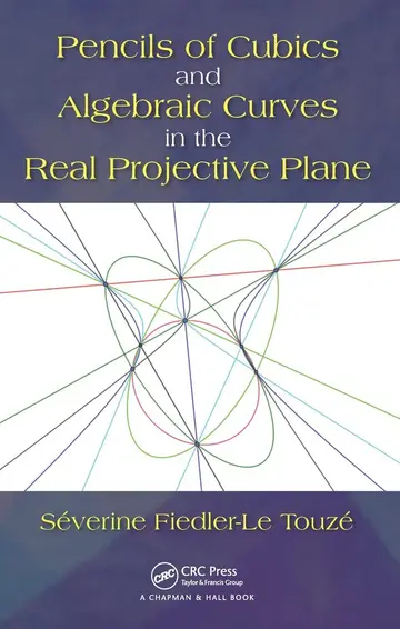 Cover of Pencils of Cubics and Algebraic Curves in the Real Projective Plane