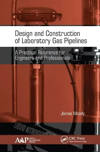 Cover of Design and Construction of Laboratory Gas Pipelines