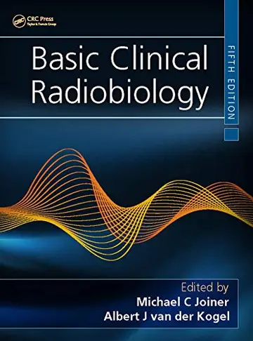 Cover of Basic Clinical Radiobiology, Fifth Edition