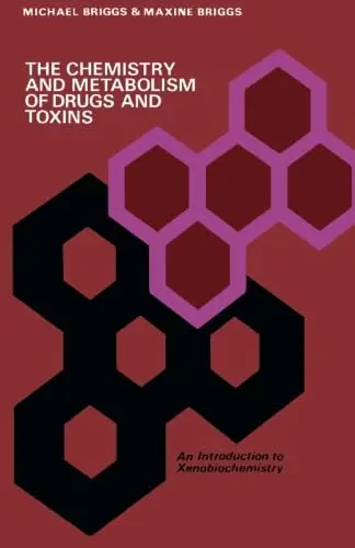 Cover of Chemistry and Metabolism of Drugs and Toxins