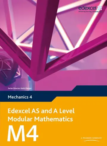 Cover of Edexcel AS and A Level Modular Mathematics Mechanics 4 M4