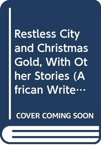 Cover of Restless City and Christmas Gold with Other Stories