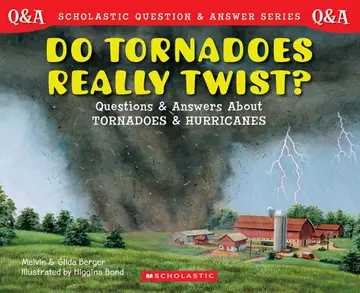 Cover of Do Tornadoes Really Twist? (Scholastic Question & Answer)