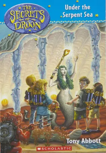 Cover of Secrets of Droon #12 Under the Serpent Sea