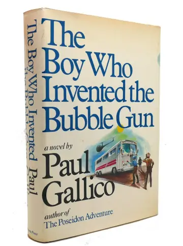 Cover of The BOY WHO INVENTED the BUBBLE GUN