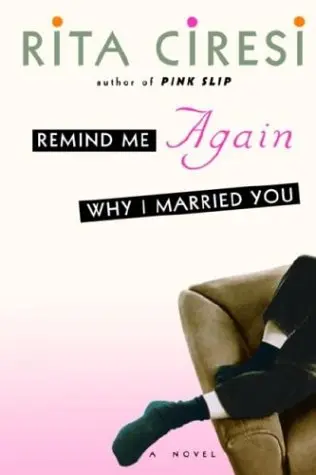 Cover of Remind Me Again Why I Married You