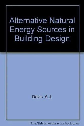 Cover of Alternative Natural Energy Sources in Building Design