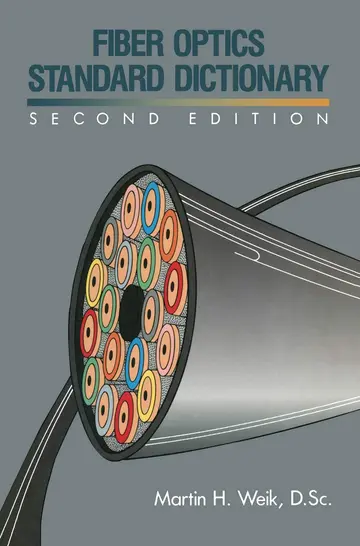 Cover of Fiber Optics Standard Dictionary