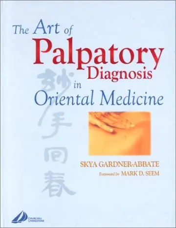 Cover of The Art of Palpatory Diagnosis in Oriental Medicine