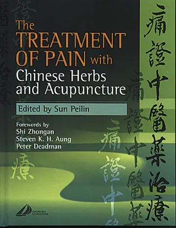 Cover of The Treatment of Pain with Chinese Herbs and Acupuncture