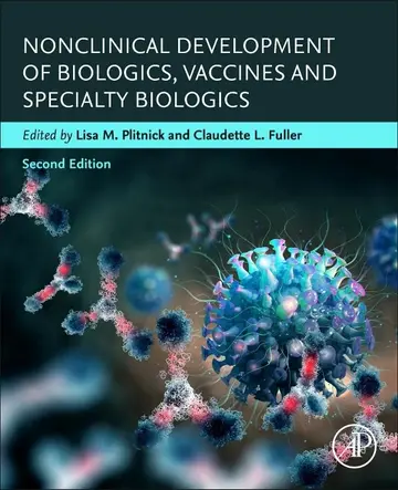 Cover of Nonclinical Development of Biologics, Vaccines and Specialty Biologics
