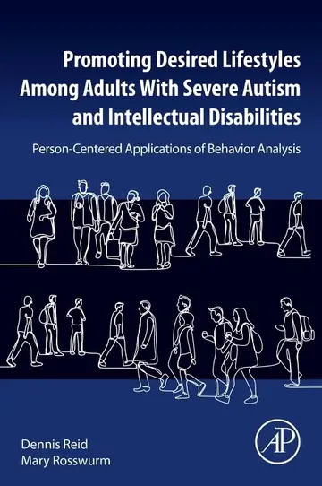 Cover of Promoting Desired Lifestyles Among Adults with Severe Autism and Intellectual Disabilities