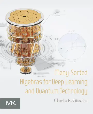 Cover of Many-Sorted Algebras for Deep Learning and Quantum Technology