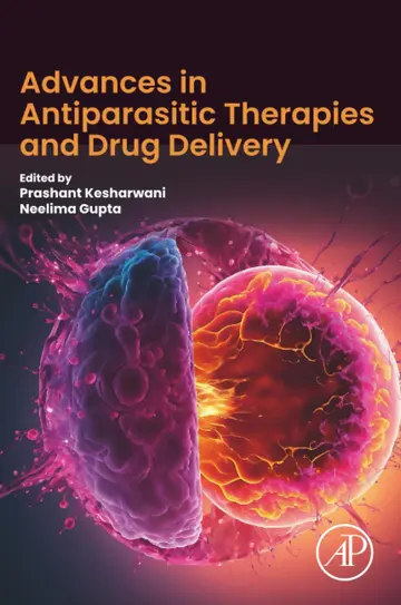 Cover of Advances in Antiparasitic Therapies and Drug Delivery