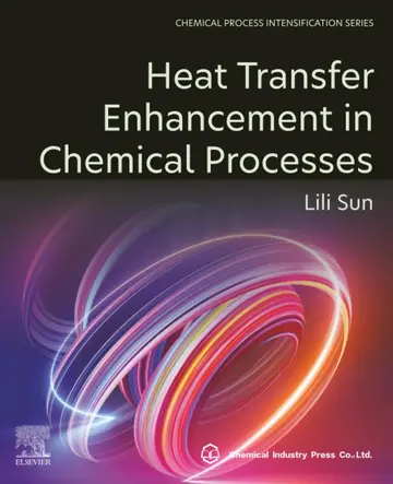 Cover of Heat Transfer Enhancement in Chemical Processes
