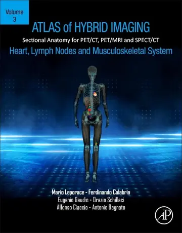 Cover of Atlas of Hybrid Imaging of the Heart, Lymph Nodes and Musculoskeletal System, Volume 3