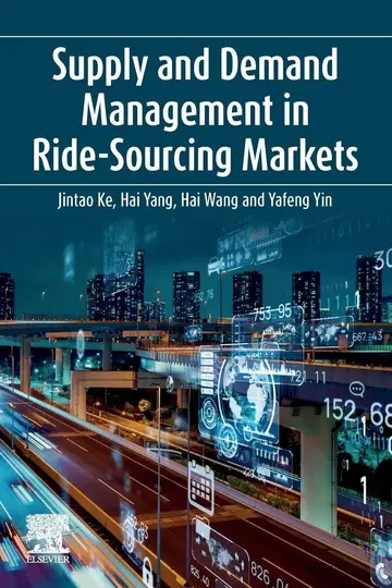 Cover of Supply and Demand Management in Ride-Sourcing Markets