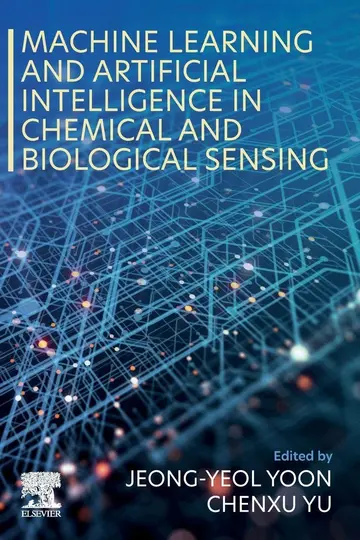 Cover of Machine Learning and Artificial Intelligence in Chemical and Biological Sensing