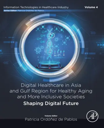 Cover of Digital Healthcare in Asia and Gulf Region for Healthy Aging and More Inclusive Societies