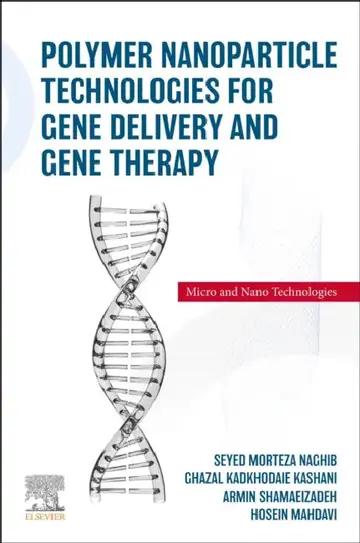 Cover of Polymer Nanoparticle Technologies for Gene Delivery and Gene Therapy