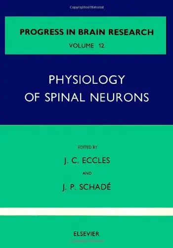 Cover of Physiology of Spinal Neurons