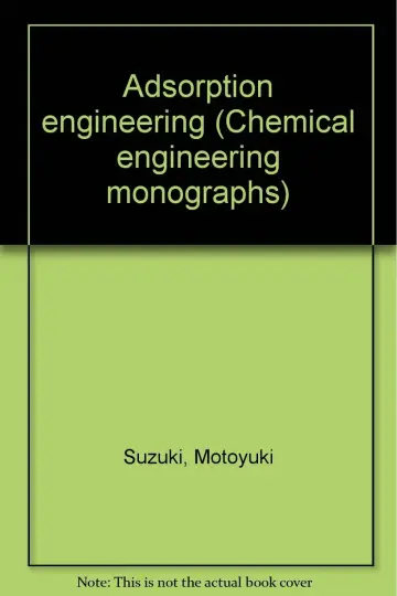 Cover of Adsorption engineering
