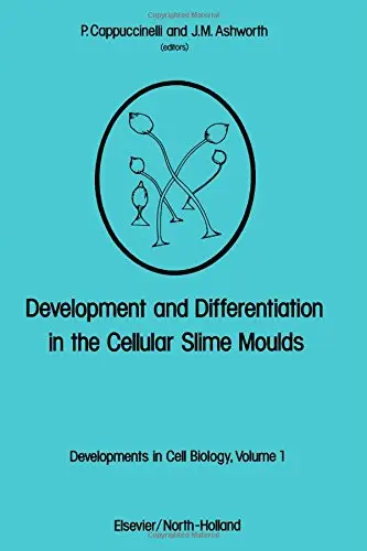 Cover of Development and Differentiation in the Cellular Slime Moulds