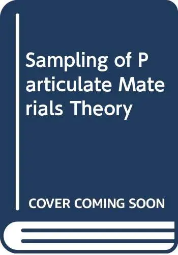 Cover of Sampling of Particulate Materials Theory
