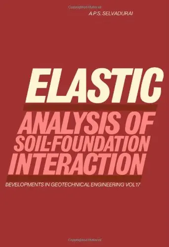 Cover of Elastic Analysis of Soil-foundation Interaction