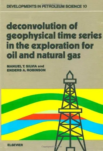 Cover of Deconvolution of Geophysical Time Series in the Exploration for Oil and Natural Gas