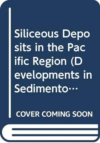 Cover of Siliceous Deposits in the Pacific Region