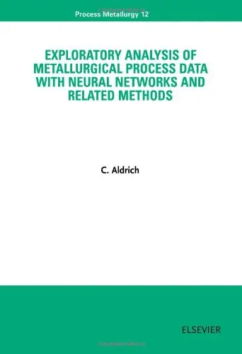 Cover of Exploratory Analysis of Metallurgical Process Data with Neural Networks and Related Methods, Volume 12