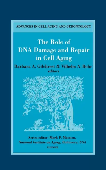 Cover of The Role of DNA Damage and Repair in Cell Aging