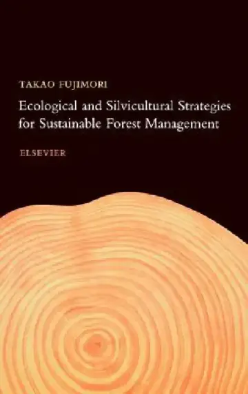 Cover of Ecological and Silvicultural Strategies for Sustainable Forest Management