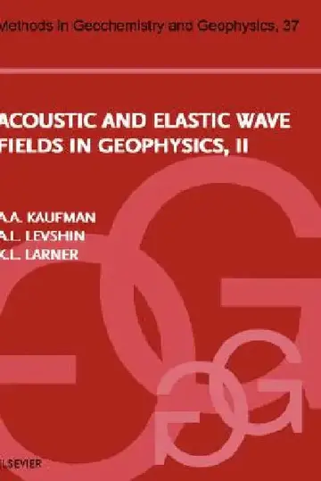 Cover of Acoustic and Elastic Wave Fields in Geophysics, Part II