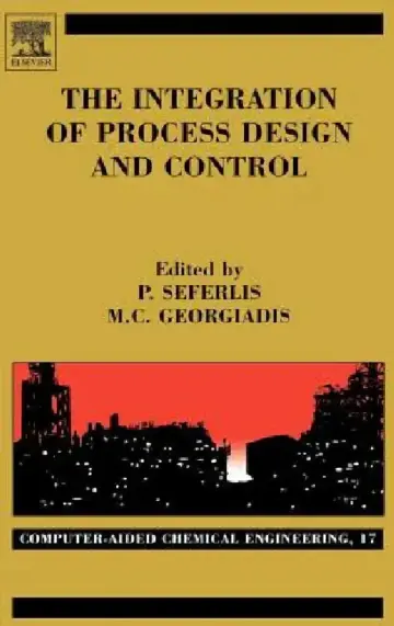 Cover of The Integration of Process Design and Control