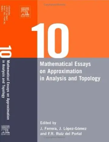 Cover of Ten Mathematical Essays on Approximation in Analysis and Topology