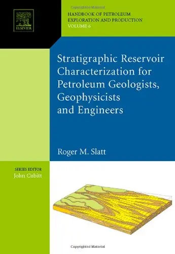 Cover of Stratigraphic reservoir characterization for petroleum geologists, geophysicists, and engineers