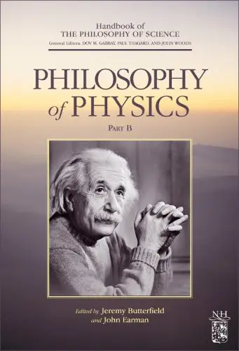 Cover of Philosophy of Physics, Volume Part B