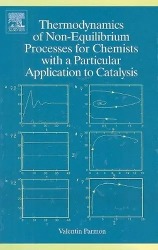 Cover of Thermodynamics of Non-Equilibrium Processes for Chemists with a Particular Application to Catalysis