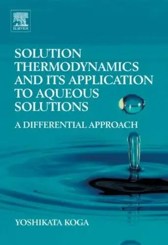 Cover of Solution Thermodynamics and Its Application to Aqueous Solutions