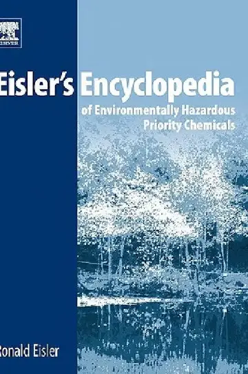 Cover of Eisler's Encyclopedia of Environmentally Hazardous Priority Chemicals