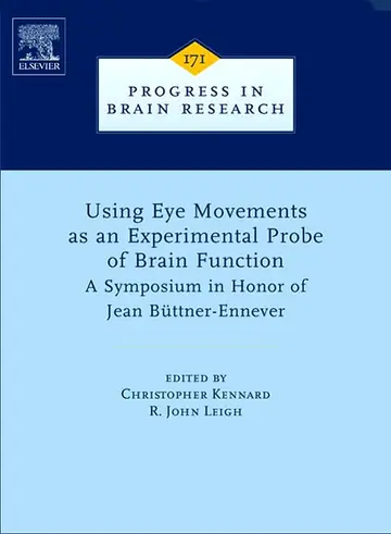 Cover of Using Eye Movements as an Experimental Probe of Brain Function