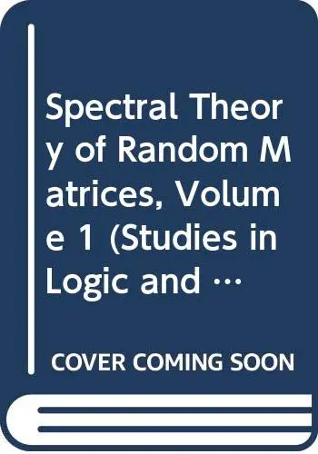 Cover of Spectral Theory of Random Matrices, Volume 1