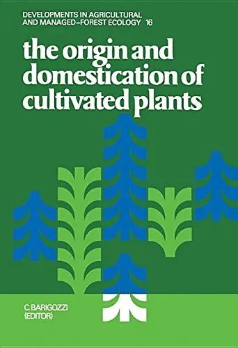 Cover of The Origin and Domestication of Cultivated Plants
