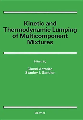 Cover of Kinetic and Thermodynamic Lumping of Multicomponent Mixtures