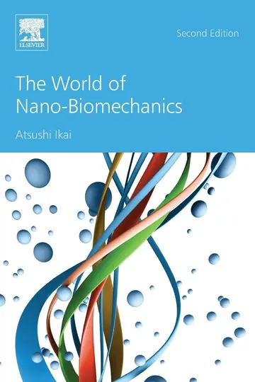 Cover of The World of Nano-Biomechanics