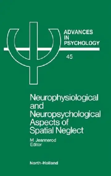 Cover of Neurophysiological & Neuropsychological Aspects of Spatial Neglect